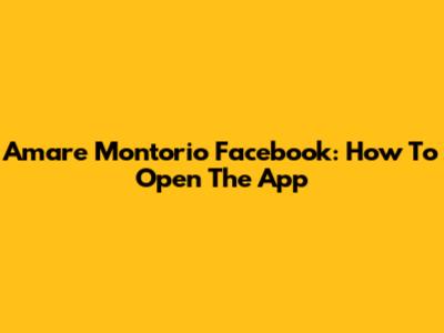 Amare Montorio Facebook: How To Open The App