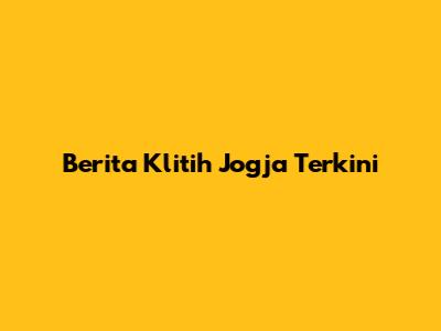 Berita Klitih Jogja Terkini