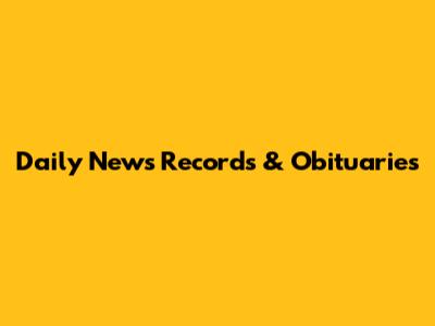 Daily News Records & Obituaries