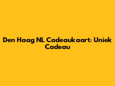 Den Haag NL Cadeaukaart: Uniek Cadeau