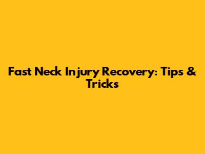 Fast Neck Injury Recovery: Tips & Tricks