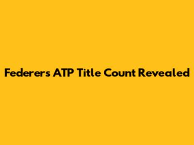 Federer's ATP Title Count Revealed