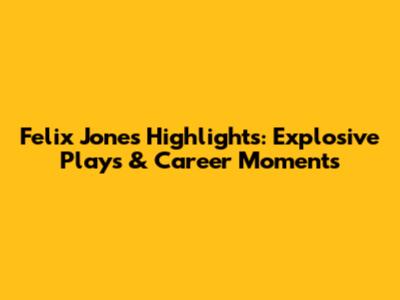 Felix Jones Highlights: Explosive Plays & Career Moments
