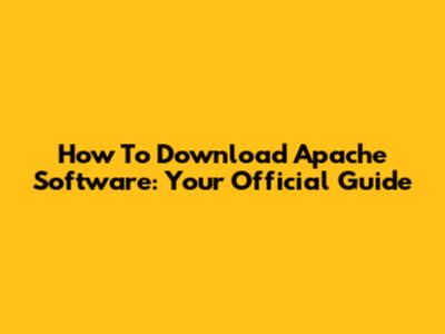 How To Download Apache Software: Your Official Guide
