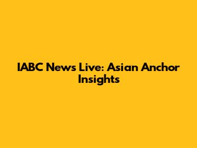 IABC News Live: Asian Anchor Insights