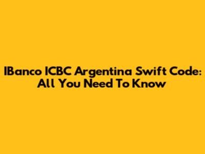 IBanco ICBC Argentina Swift Code: All You Need To Know