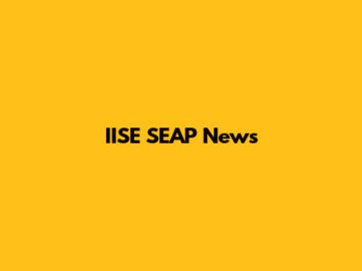 IISE SEAP News