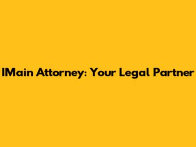 IMain Attorney: Your Legal Partner