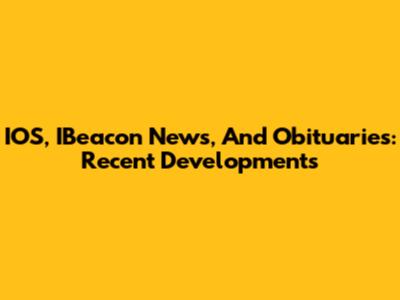 IOS, IBeacon News, And Obituaries: Recent Developments