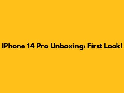 IPhone 14 Pro Unboxing: First Look!