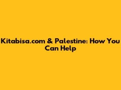Kitabisa.com & Palestine: How You Can Help
