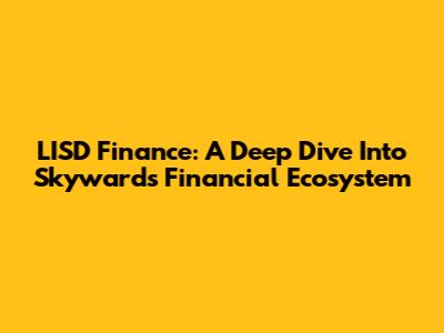 LISD Finance: A Deep Dive Into Skyward's Financial Ecosystem