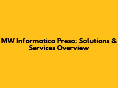 MW Informatica Preso: Solutions & Services Overview