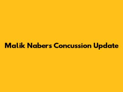 Malik Nabers Concussion Update