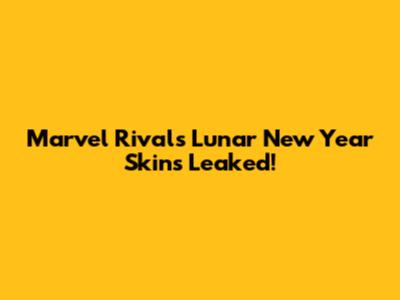 Marvel Rivals Lunar New Year Skins Leaked!