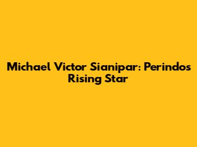 Michael Victor Sianipar: Perindo's Rising Star