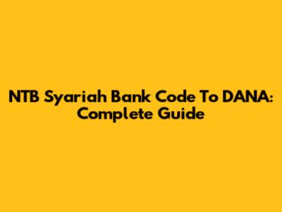 NTB Syariah Bank Code To DANA: Complete Guide