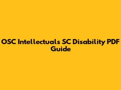 OSC Intellectuals SC Disability PDF Guide