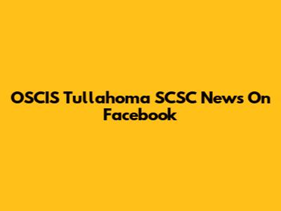 OSCIS Tullahoma SCSC News On Facebook