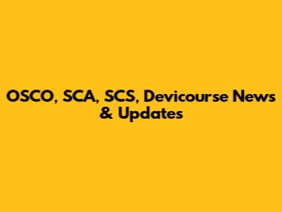 OSCO, SCA, SCS, Devicourse News & Updates
