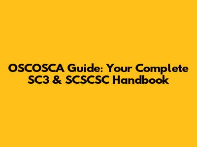 OSCOSCA Guide: Your Complete SC3 & SCSCSC Handbook
