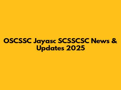 OSCSSC Jayasc SCSSCSC News & Updates 2025