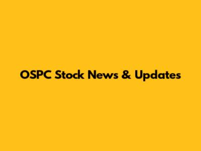 OSPC Stock News & Updates