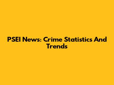 PSEI News: Crime Statistics And Trends