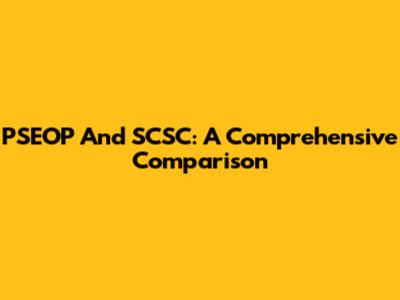 PSEOP And SCSC: A Comprehensive Comparison