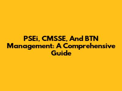PSEi, CMSSE, And BTN Management: A Comprehensive Guide