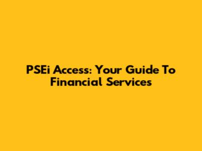PSEi Access: Your Guide To Financial Services