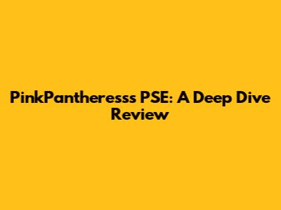 PinkPantheress's PSE: A Deep Dive Review