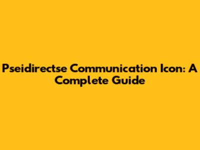 Pseidirectse Communication Icon: A Complete Guide