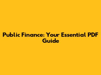 Public Finance: Your Essential PDF Guide