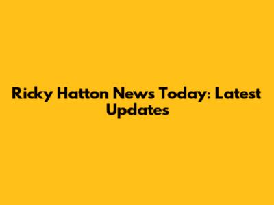 Ricky Hatton News Today: Latest Updates