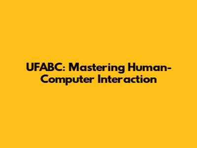 UFABC: Mastering Human-Computer Interaction