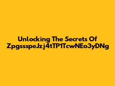 Unlocking The Secrets Of ZpgssspeJzj4tTP1TcwNEo3yDNg