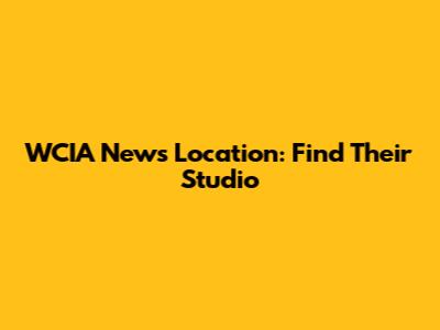 WCIA News Location: Find Their Studio