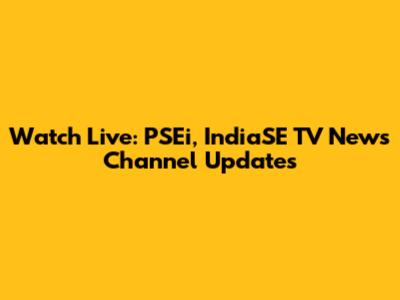 Watch Live: PSEi, IndiaSE TV News Channel Updates