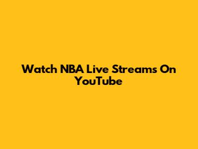 Watch NBA Live Streams On YouTube