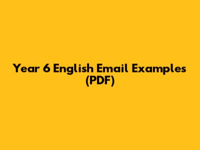 Year 6 English Email Examples (PDF)