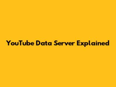 YouTube Data Server Explained